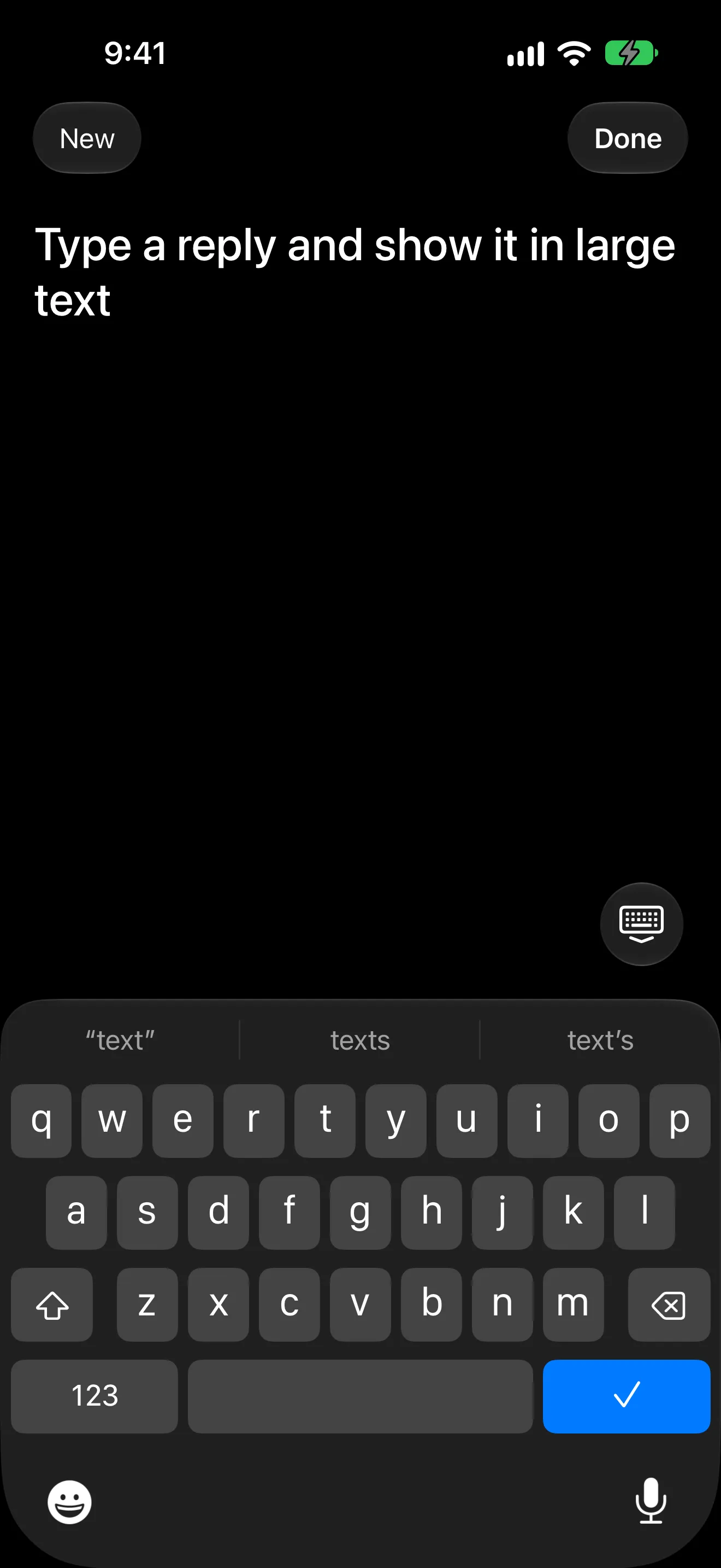 Typing mode in eyeHear: New and Done buttons at the top, the words Type a reply and show it in large text, and the keyboard.