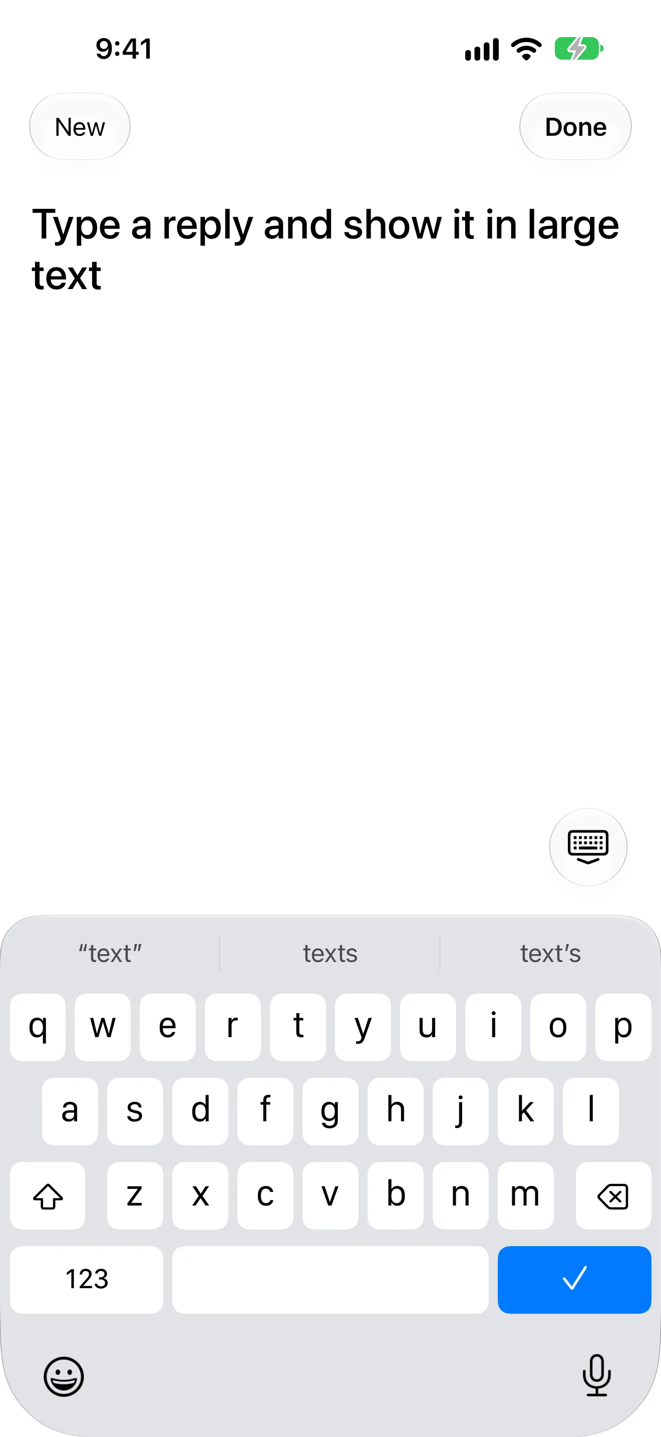 Typing mode in eyeHear: New and Done buttons at the top, the words Type a reply and show it in large text, and the keyboard.
